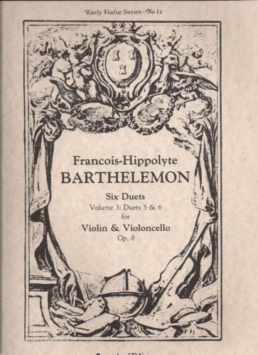 8 Duets 5 /& 6 for Violin /& Violoncello op Six Duets  Volume 3 Barthelemon