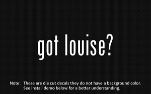 got louise Sticker Die Cut Decal vinyl 2x