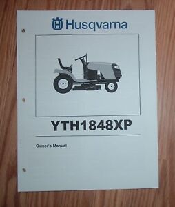 HUSQVARNA LAWN TRACTOR YTH1848XP OWNERS MANUAL | eBay
