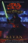 Star Wars: The Old Republic: Revan by Drew Karpyshyn (Paperback, 2012)