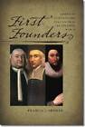 First Founders: American Puritans and Puritanism in an Atlantic World by Francis J. Bremer (Hardback, 2012)