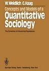Concepts and Models of a Quantitative Sociology: The Dynamics of Interacting Populations by W. Weidlich, G. Haag (Paperback, 2011)