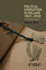 Political Corruption in Ireland 1922 - 2010: A Crooked Harp? by Elaine Byrne (Paperback, 2012)