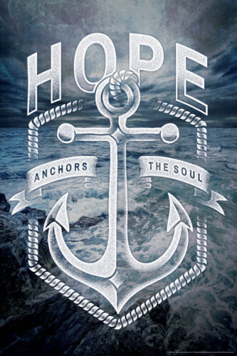 Hope Anchors The Soul Religious Art Poster 12x18 inch