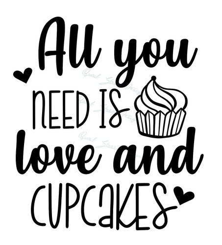 All You Need Is Love And Cupcakes Vinyl Decal Free Ship 1328 Kitchen Cooking