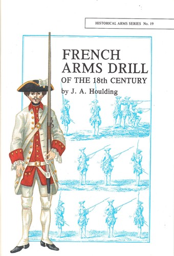 French Arms Drill of the 18th Century Booklet French Weapons /& Military
