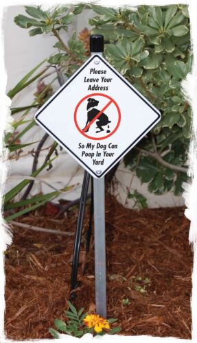 Please Leave Your Address Aluminum No Dog Pooping Sign or Vinyl Sticker 