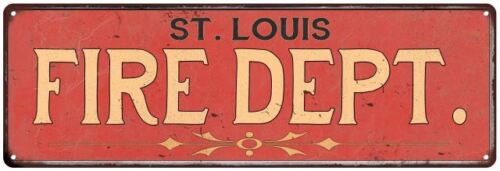 LOUIS FIRE DEPT ST Home Decor Metal Sign Police Gift 106180013051 