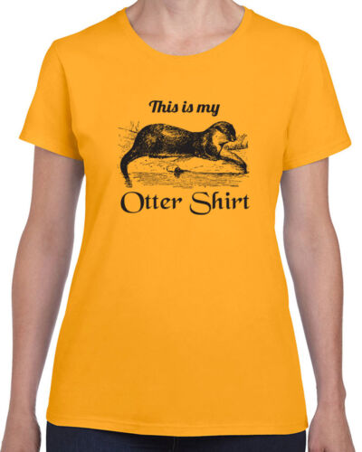 450 This is my Otter womens t-shirt funny animal lover rodent cute vintage retro 