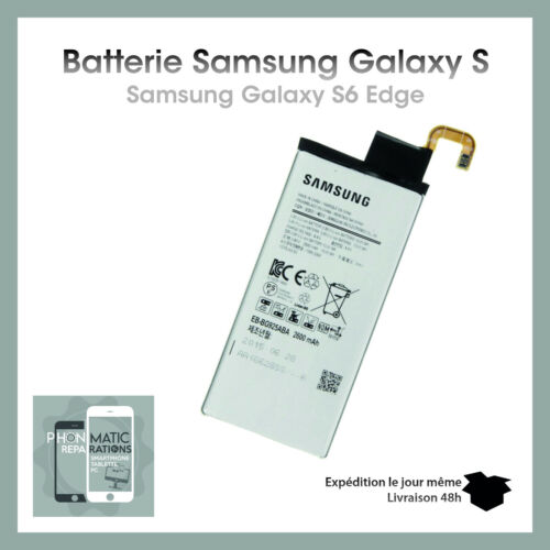 BATTERIE SAMSUNG GALAXY S6 EDGE EB-BG925ABA 0 CYLCE 100% Neuve Haute Qualité ✅ 