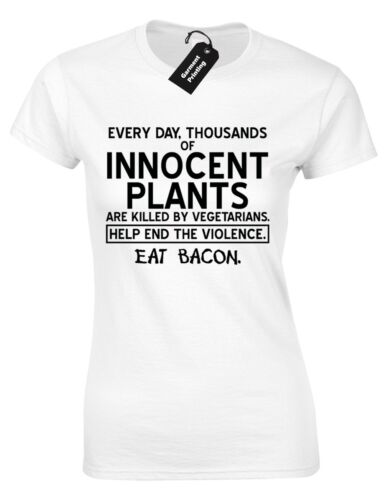THOUSANDS OF INNOCENT PLANTS BACON LADIES T SHIRT FUNNY PREMIUM DESIGN QUALITY