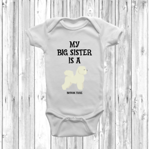 My Big Sister Is A Bichon Frise Baby Grow Body Suit Vest Gift Present