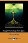 Bunyan Characters: Third Series (Dodo Press) by Alexander Whyte (Paperback / softback, 2009)