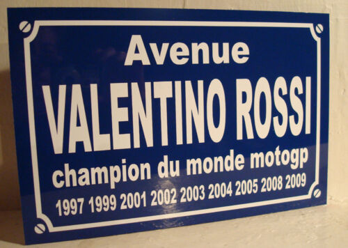 VALENTINO ROSSI  N°46 pilote motoGP  plaque de rue objet collector  fan cadeau 