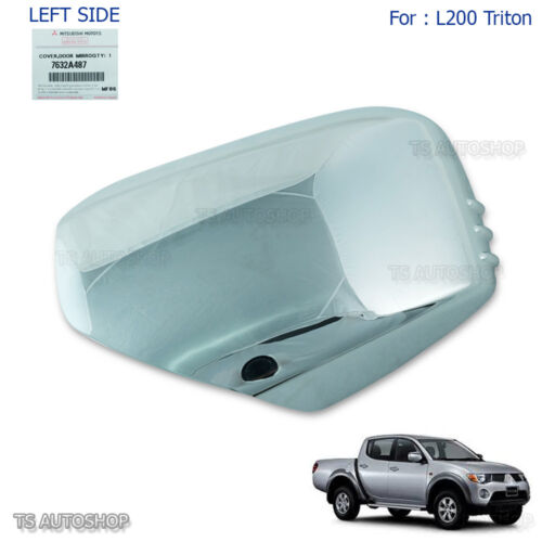 Fit Mitsubishi L200 Triton Mn 2006-2014 Lh Left Chrome Mirror Side Cover Genuine