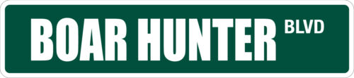 *Aluminum* Boar Hunter 4/" x 18/" Metal Novelty Street Sign  SS 592