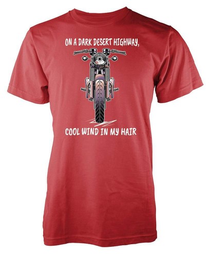 On A Dark Desert Highway Cool Wind In My Hair Motorbike Biker Adult T Shirt