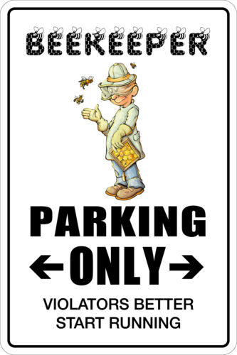 *Aluminum* Beekeeper Parking Only 8/"x12/" Metal Novelty Sign  NS 012