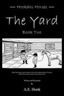 The Yard Book Two by a E Hook 9781477229897 (paperback 2012)