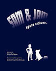 Sam and Jam - Space Explorers! by Mike Fellows (Paperback / softback, 2011)