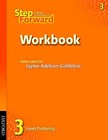 Step Forward 3: Workbook by Jane Spigarelli, Jill Korey O'Sullivan, Sandy Wagner, Jenni Currie Santamaria, Barbara Denman, Lise Wanage, Christy Newman, Renata Russo, Chris Mahdesian, Janet Podnecky (Paperback, 2007)