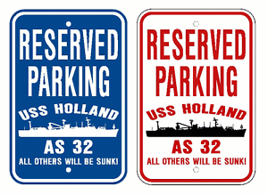 USS HOLLAND AS 32 Parking Sign U S Navy USN Military