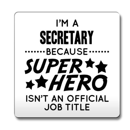 Black Im a Secretary Because Super Hero isnt an official job title Coaster 186 