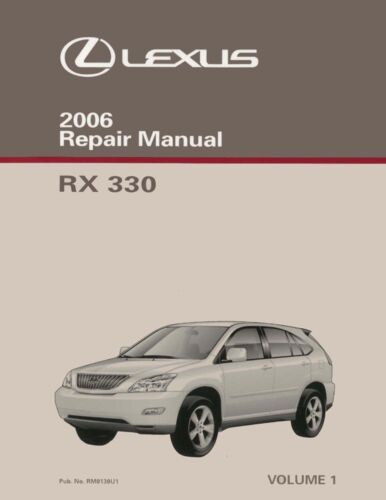 2006 Lexus RX 330 Shop Service Repair Manual Volume 1 Only