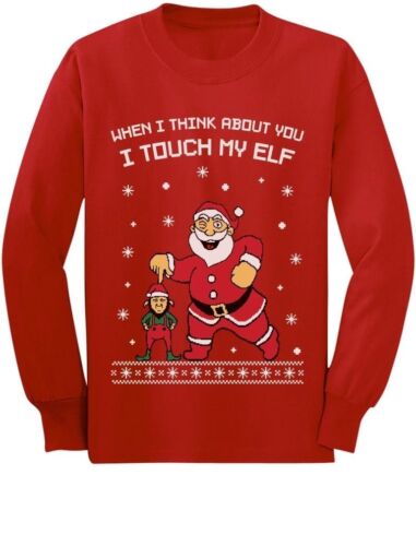 I Touch My Elf Ugly Christmas Sweater Youth Kids Long Sleeve T-Shirt Xmas Gift 