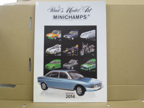 156 Seiten deutsch Edition 1 Paul's Model Art / Minichamps Katalog 2014 