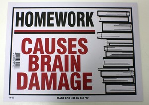 Homework causes brain damage