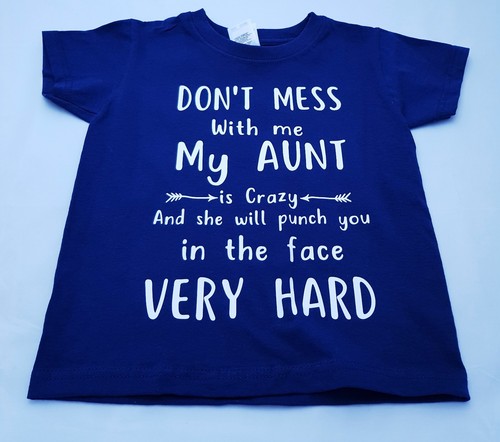 My Aunt Is Crazy T-shirt Childs Grey Age 3-13 Funny Joke Gift Boys Girls Top