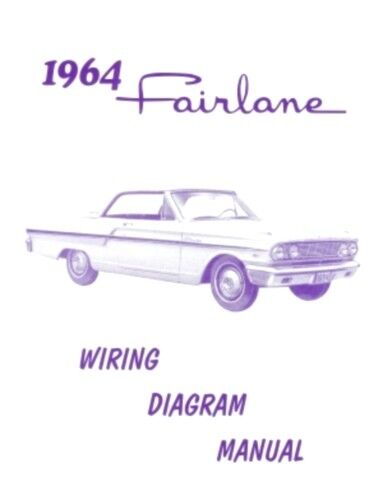 FORD 1964 Fairlane Wiring Diagram Manual 64