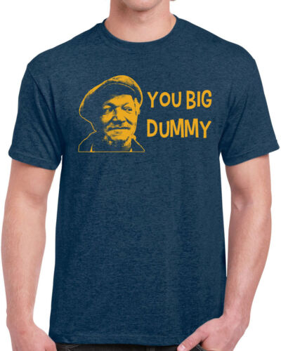 Sanford & Son Funny TV Show For A Dummy You Make A Lot Of Sense Adult T Shirt