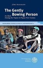The Gently Bowing Person von Jürg Wassmann (2016, Taschenbuch)