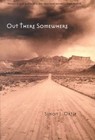Out There Somewhere by Simon J. Ortiz (Paperback, 2002)