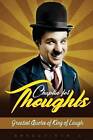 Chaplin for Thoughts: Greatest Quotes of King of Laugh by Sreechinth C (Paperback / softback, 2016)
