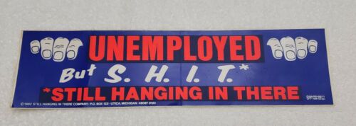 Vintage 80/'s Unused Bumper Sticker ~ Unemployed ~ Recession ~ Labor