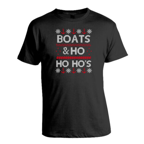 Ugly Christmas Silly Holiday Xmas BOATS /& HO HO HO/'S Sweatshirt T-Shirt