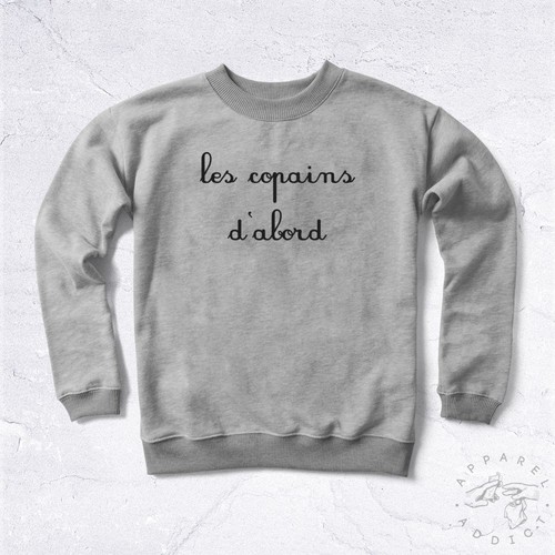 NEW Sweat Les Copains D/'abord BIO French Bros Before Hoes Friendship Bro School