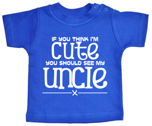 Oncle Baby T-Shirt "Si tu crois que je suis Mignon Voir Mon Oncle" nièce neveu Tee Cadeau 