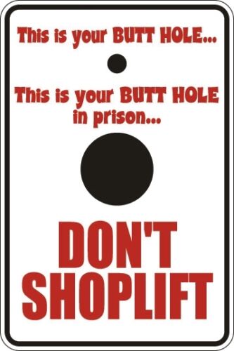 *Aluminum* This Is Your Butt Hole.. 8"x12" Metal Novelty Sign  S117 