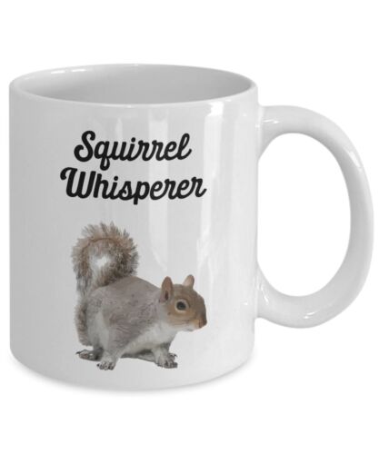 Squirrel Whisperer Mug Squirrel Whisperer Travel Mug... Squirrel Whisper Mug