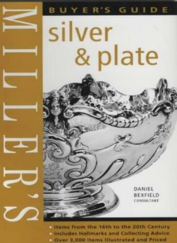 Miller/'s buyer/'s guide ,Daniel Bexfiel Miller/'s Silver and Plate Buyer/'s Guide