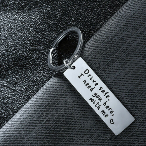 Drive Safe I Need You Here With Me Keyring Keychain Family Couple Love Key Rings 
