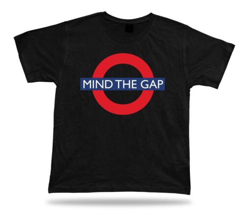 Mind the gap nice great gift imagination funny T shirt special event tee