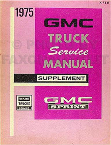 1975 GMC Sprint Original Shop Manual Supplement 75 OEM Repair Service Book
