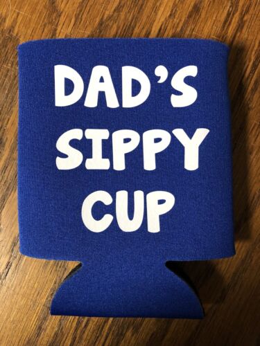 Dad’s Sippy Cup Funny Novelty Can Cooler Koozie 