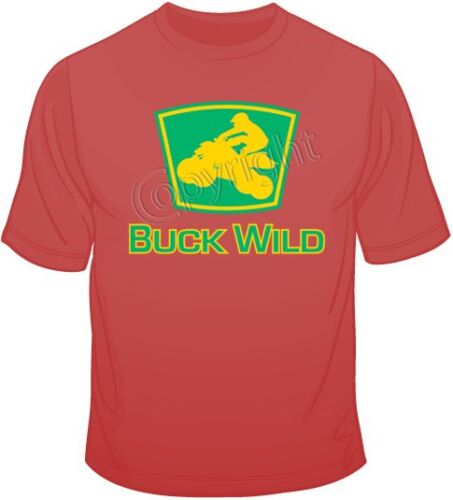 Buck Wild ATV Logo T Shirt  Choose Style Size Color  Up To 4XL 4 Wheelin 10359 
