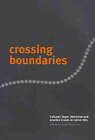 Crossing Boundaries: Cultural, Legal, Historical and Practice Issues in Native Title by Melbourne University Press (Paperback, 2004)